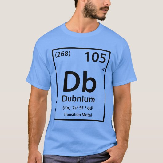 Dubnium-Element (schwarz) T-Shirt (Vorderseite)