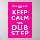 DUBSTEP Behalte Ruhe - jede Farbe! Poster (Vorne)