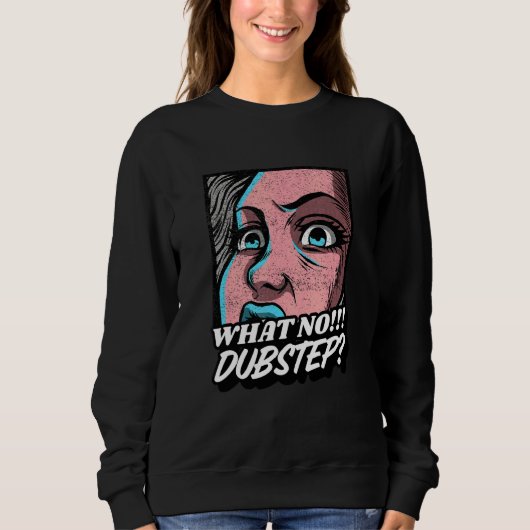 Dubstep Dnb Techno Riddim Rave Sweatshirt (Vorderseite)