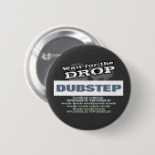 Dubstep Dunkelheit Button (Vorne & Hinten)