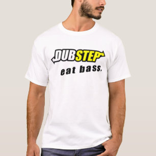 Dubstep: Essen Sie Bass-T-Shirt T-Shirt