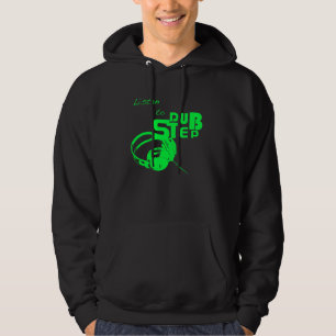Dubstep hören hoodie