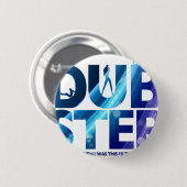 Dubstep I Wunsch meine Freundin war schmutziger Button (Vorne & Hinten)