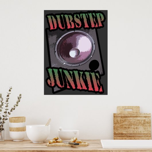 Dubstep Junkie Poster (Küche)