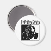 DUBSTEP Mafia Dub Step Musik - Kleidung für Dubste Magnet (Vorderseite/Rückseite)