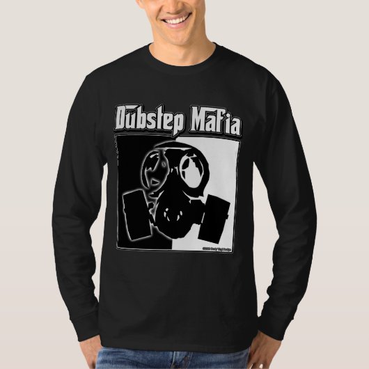 DUBSTEP Mafia-Tollpatsch-Schrittmusik Dubstep T-Shirt (Vorderseite)