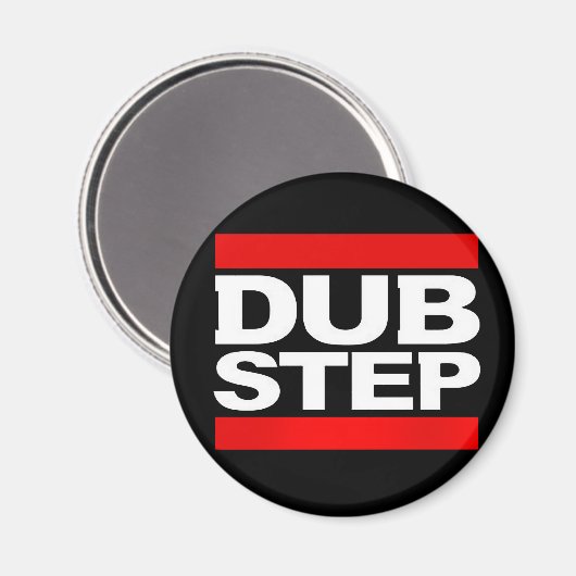 DUBSTEP MAGNET (Vorderseite/Rückseite)