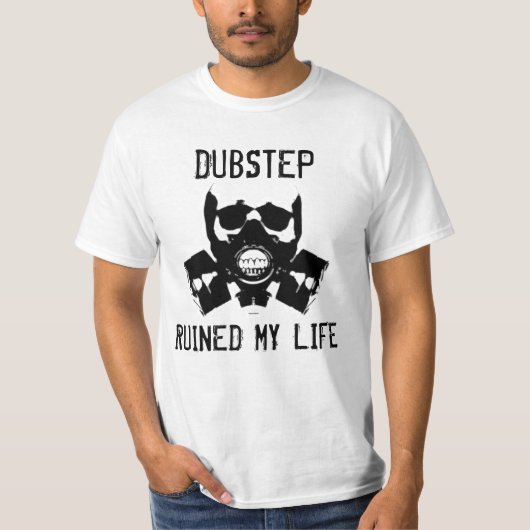 Dubstep ruinierte mein Leben, Vol. 2 T-Shirt (Vorderseite)
