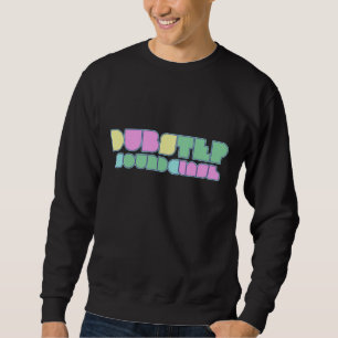 Dubstep Soundclash Sweatshirt