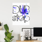 DubStep Spritzer Poster (Heimbüro)