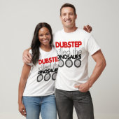 Dubstep tötete die Dinosaurier T-Shirt (Unisex)