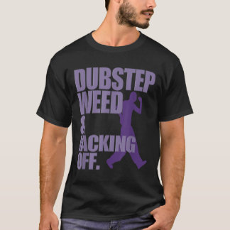 Dubstep Weed und Abschrecken T-Shirt