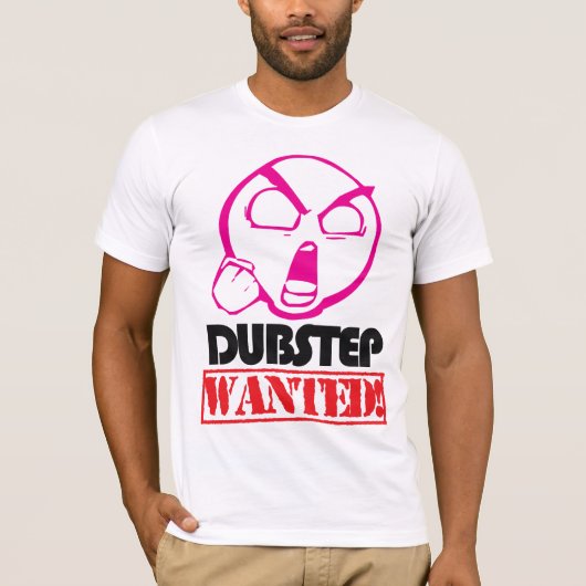 Dubstep wollte T - Shirt (Vorderseite)