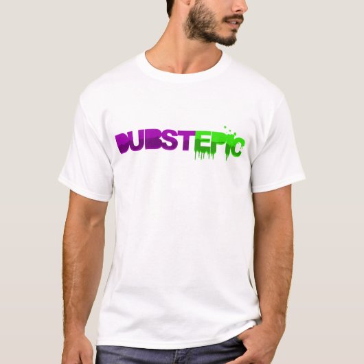 DubstEPIC T-Shirt (Vorderseite)
