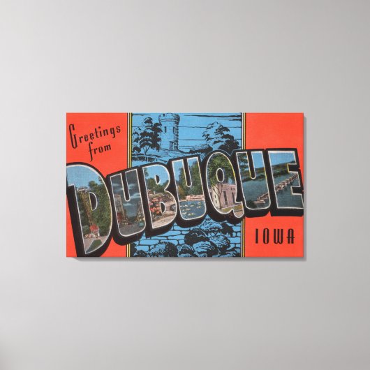 Dubuque, IowaGroße BuchstabenszenenDubuque, IA Leinwanddruck (Vorderseite)