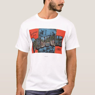 Dubuque, IowaLarge Buchstabe ScenesDubuque, IA T-Shirt