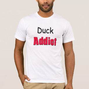 Duck Addict T-Shirt