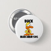 Duck Brain Aneurysms Button (Vorne & Hinten)