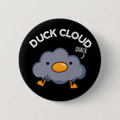 Duck Cloud Funny Weather Puck Dark BG Button (Vorderseite)