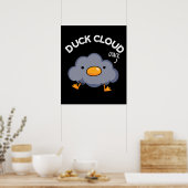 Duck Cloud Funny Weather Puck Dark BG Poster (Küche)
