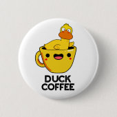 Duck Coffee Funny Drink Pub Button (Vorderseite)