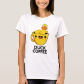 Duck Coffee Funny Drink Pub T-Shirt (Vorderseite)