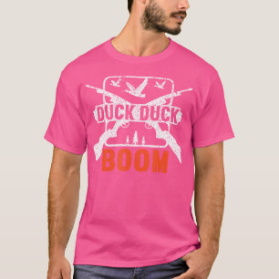 Duck Duck Boom Jagducks Jagd Funny Junting T-Shirt