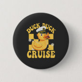 Duck Duck Cruise Funny Family Kreuzfahrt Match Button (Vorderseite)