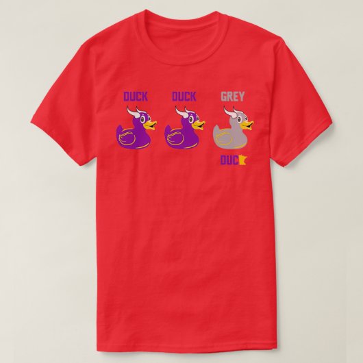 Duck Duck Gray Duck 2 T-Shirt (Design vorne)