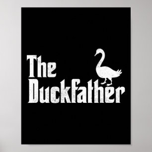 Duck Father Duck Lover Quack Vater Vathers Day Goo Poster