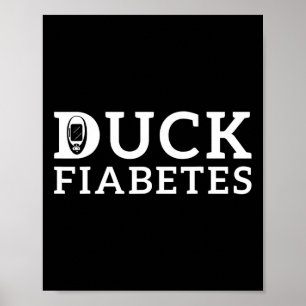 Duck Fiabetes Diabetes Awareness Poster