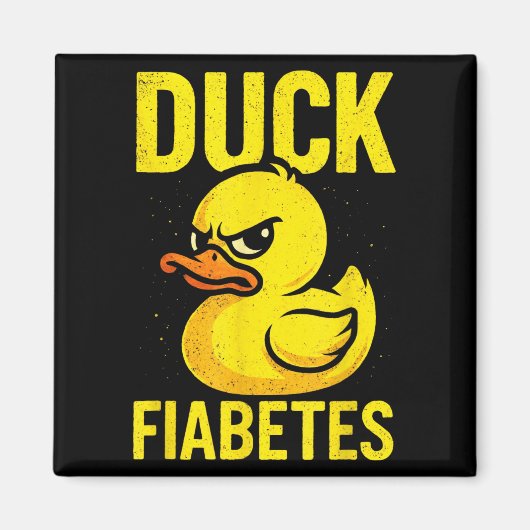 Duck Fiabetes - Funny Diabetes Awareness Magnet (Vorne)