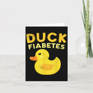 Duck Fiabetes Funny Yellow Duck Awareness Duck Hum Karte