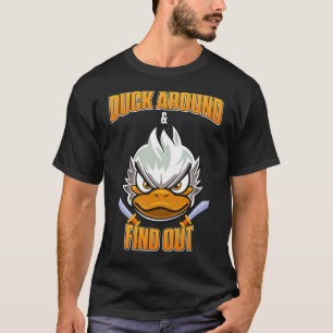 Duck herum und finde heraus T-Shirt