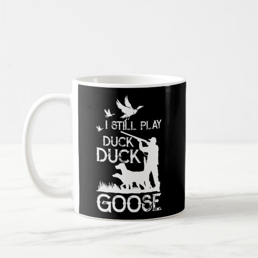 Duck Hunter Quote I spiele noch Duck Goose Kaffeetasse (Links)