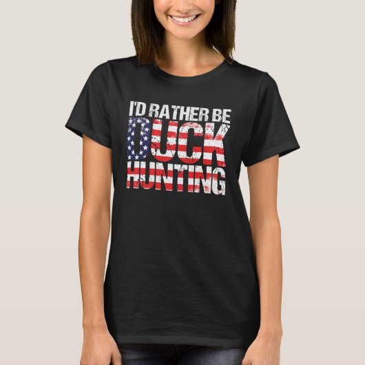 Duck Hunting  American Flag  Duck Hunting Saying T-Shirt (Vorderseite)