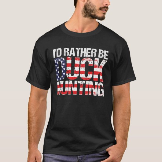 Duck Hunting  American Flag  Duck Hunting Saying T-Shirt (Vorderseite)