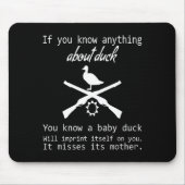 Duck Hunting Quote - Funny Hunter Gift Cute Hunt G Mousepad (Vorne)