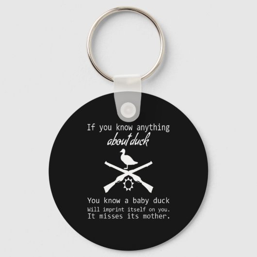 Duck Hunting Quote - Funny Hunter Gift Cute Hunt G Schlüsselanhänger (Vorderseite)