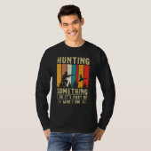 Duck Hunting Quote T-Shirt (Vorne ganz)