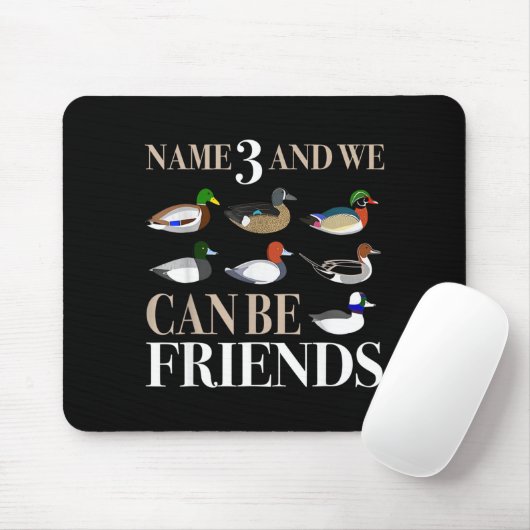 Duck Hunting Waterfowl Hunters Different Duck  Mousepad (Mit Mouse)