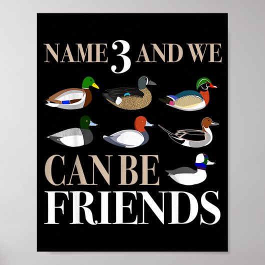 Duck Hunting Waterfowl Hunters Different Duck Poster (Vorne)