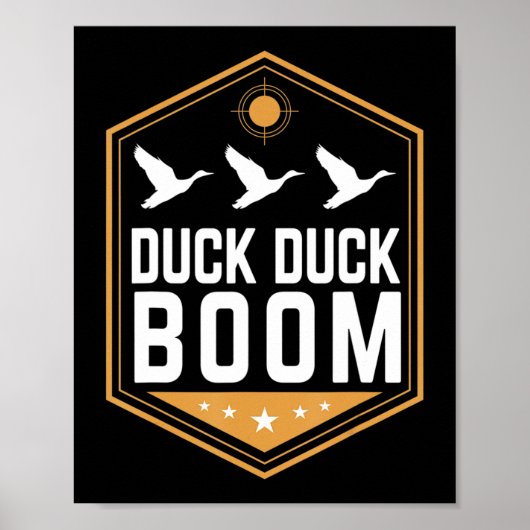 Duck Hunting's Fun Duck Duck Boom Graphic Gear Poster (Vorne)