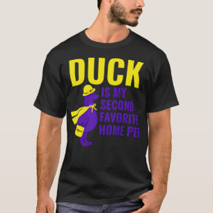 DUCK IST MEIN ZWEITFAVORITE ZUHAUSE PET boxpet T-Shirt