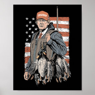 Duck Jagd Trump Camouflage Hallo Jagd Saison Us Fl Poster