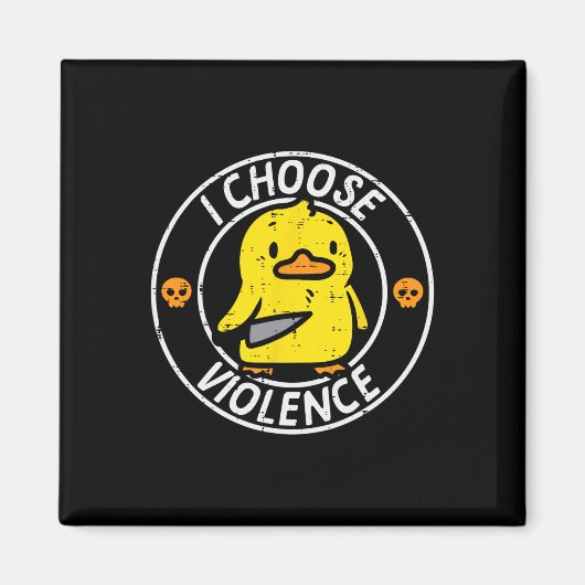 Duck Knife I Choose Funny Sarcasm Joke Spaß Gag Magnet (Vorne)