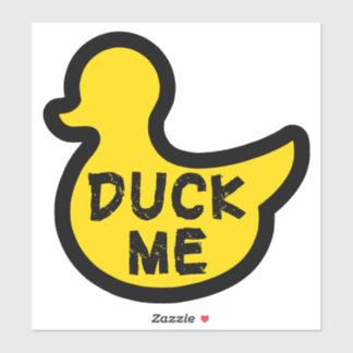 Duck me lustige Deal Phrase Aufkleber