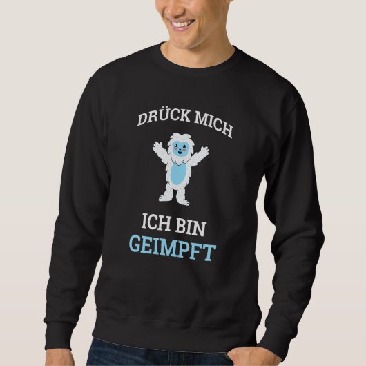Dück Mich Bin Geimmung Hugging Yeti Flu Vaccin Sweatshirt (Vorderseite)