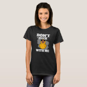 Duck mich nicht, gelbes Badeentchen Rubber Duck T-Shirt (Vorne ganz)