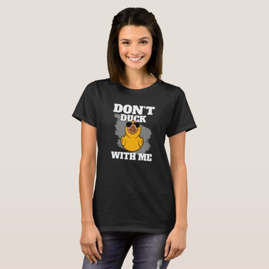 Duck mich nicht, gelbes Badeentchen Rubber Duck T-Shirt (Vorne ganz)